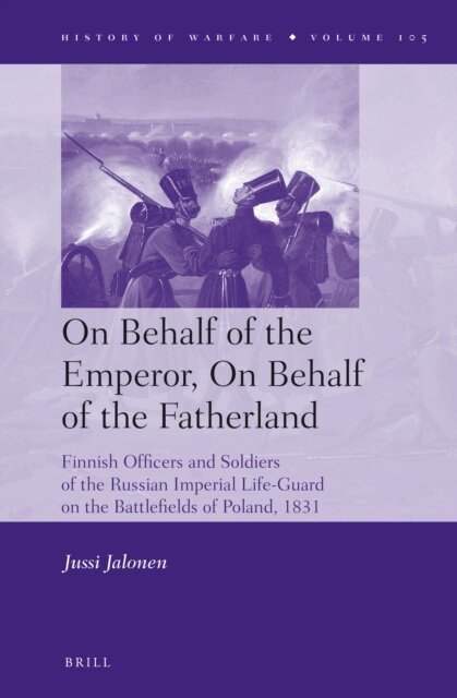 Jussi Jalonen - On Behalf of the Emperor, On Behalf of the Fatherland, E-bok