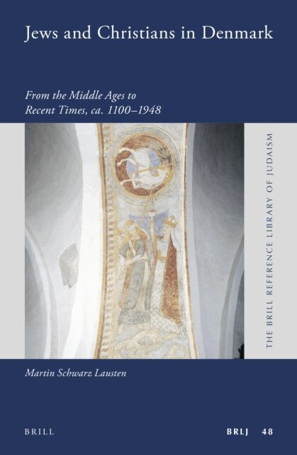Martin Schwarz Lausten - Jews and Christians in Denmark, E-bok