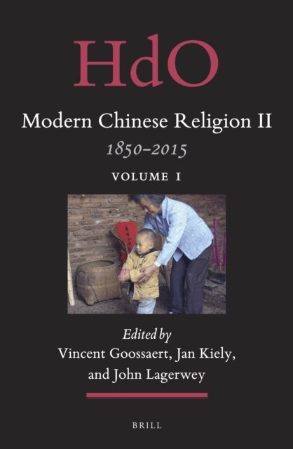Modern Chinese Religion II: 1850 - 2015 (2 vols.), E-bok