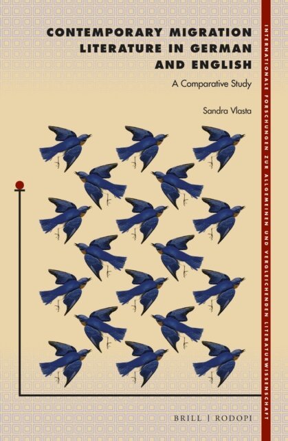 Sandra Vlasta - Contemporary Migration Literature in German and English, E-bok