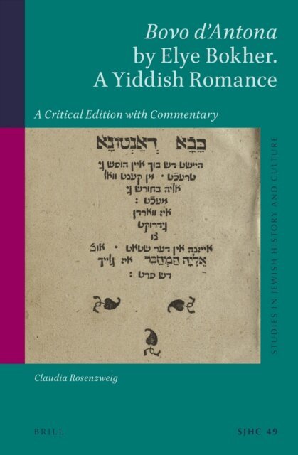 Claudia Rosenzweig - Bovo d'Antona by Elye Bokher. A Yiddish Romance, E-bok