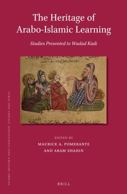 Aram Shahin, Maurice A. Pomerantz - Heritage of Arabo-Islamic Learning, E-bok