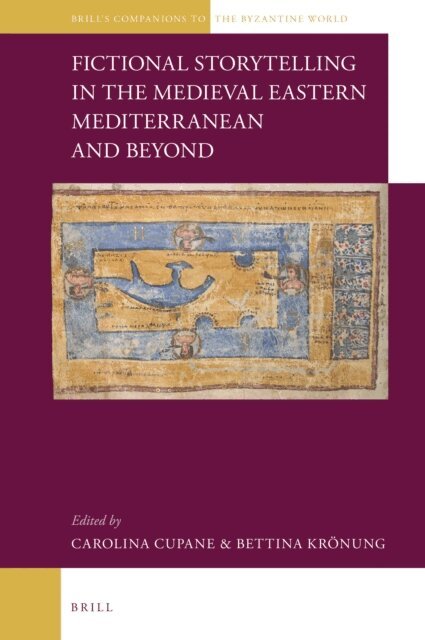 Fictional Storytelling in the Medieval Eastern Mediterranean and Beyond, E-bok