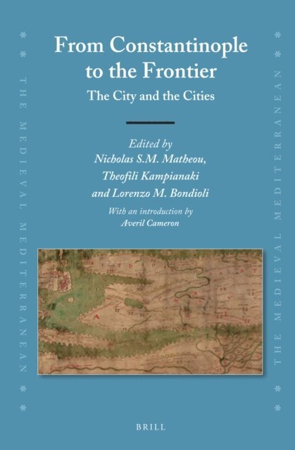 From Constantinople to the Frontier: The City and the Cities, E-bok
