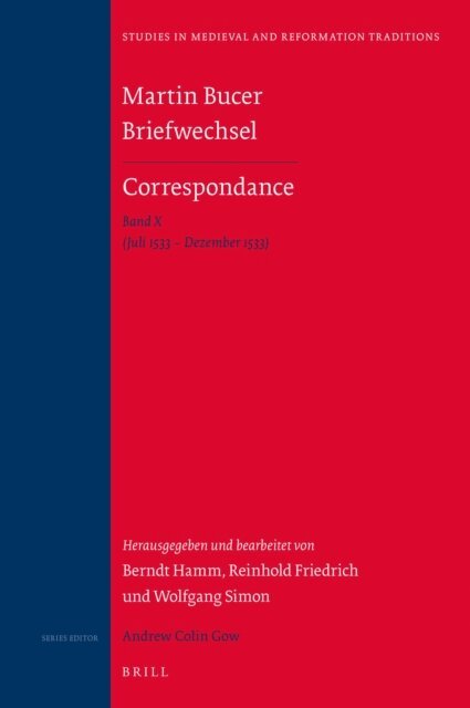 Wolfgang Simon, Reinhold Friedrich, Berndt Hamm - Martin Bucer Briefwechsel/Correspondance: Band X (Juli 1533 - Dezember 1533), E-bok
