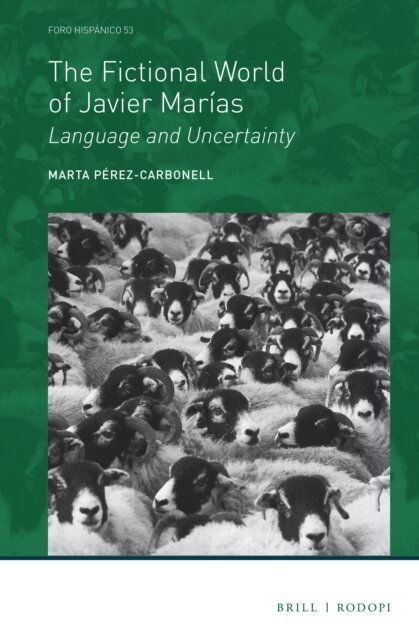 Marta Perez-Carbonell - Fictional World of Javier Marias, E-bok