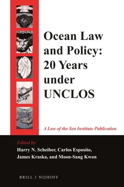 Moon-Sang Kwon, Harry N. Scheiber, James Kraska, Carlos Esposito - Ocean Law and Policy, E-bok