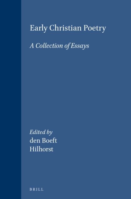A. Hilhorst, Jan den Boeft - Early Christian Poetry, E-bok