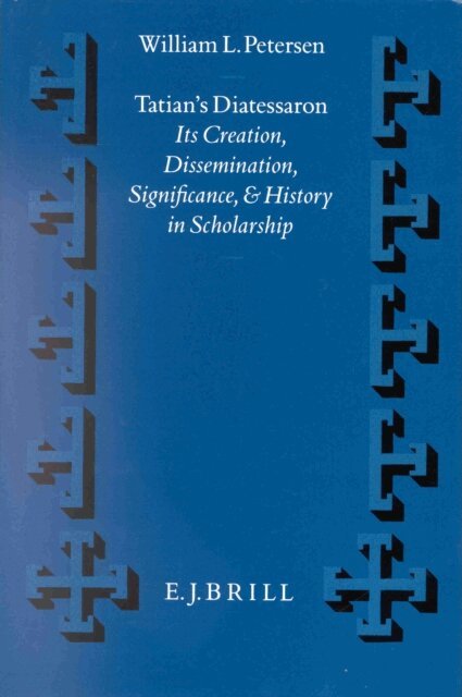 William L. Petersen - Tatian's Diatessaron, E-bok