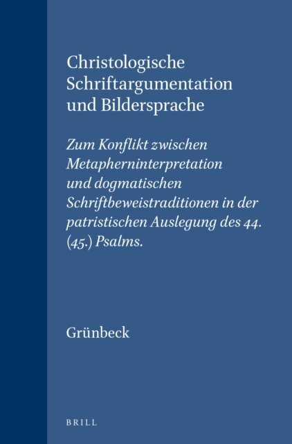 Elisabeth Grunbeck - Christologische Schriftargumentation und Bildersprache, E-bok