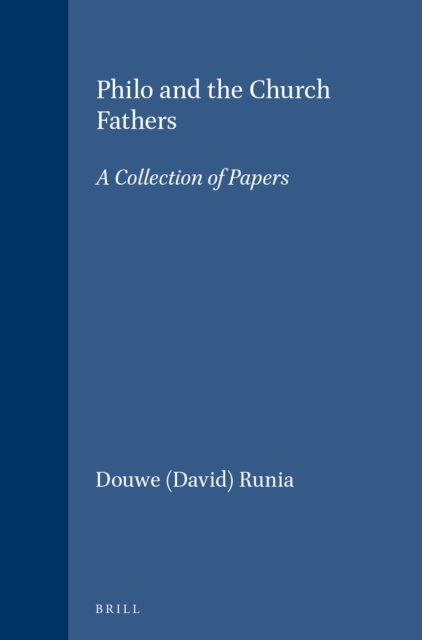 Douwe (David) Runia - Philo and the Church Fathers, E-bok
