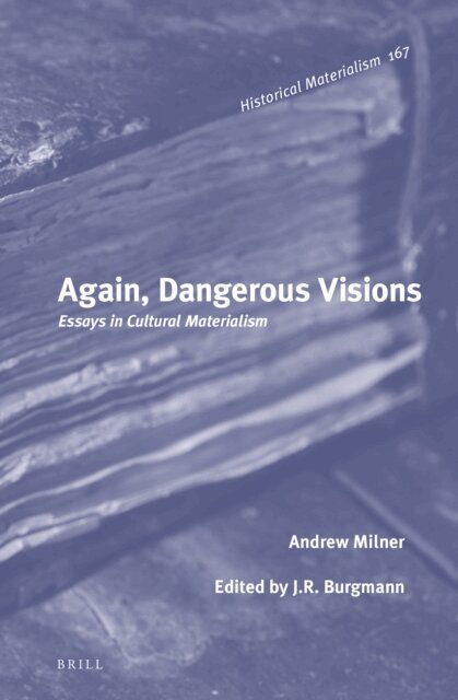 Andrew Milner, J.R. Burgmann - Again, Dangerous Visions: Essays in Cultural Materialism, E-bok