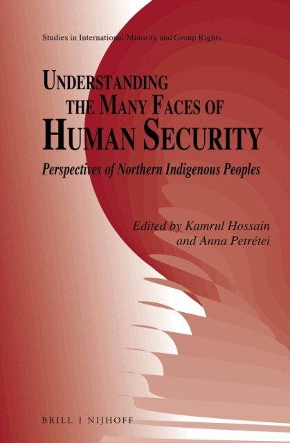 Anna Petretei, Kamrul Hossain - Understanding the Many Faces of Human Security, E-bok