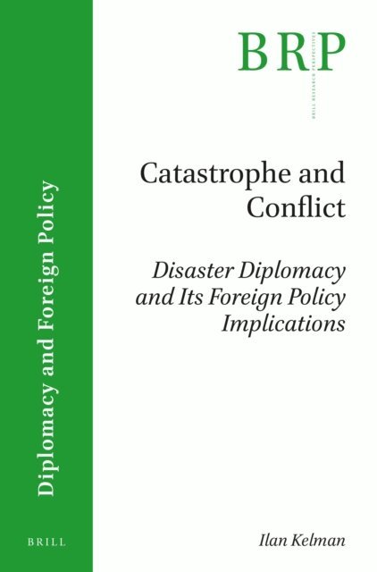 Ilan Kelman - Catastrophe and Conflict, E-bok