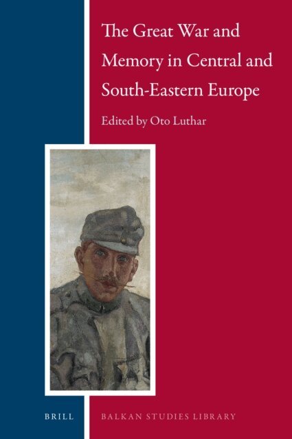 Oto Luthar - Great War and Memory in Central and South-Eastern Europe, E-bok