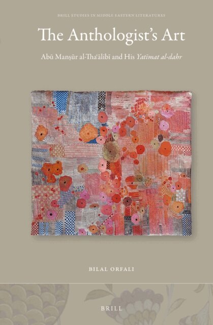 Bilal Orfali - Anthologist's Art, E-bok