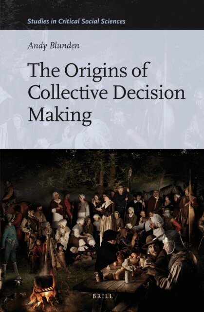 Andy Blunden - Origins of Collective Decision Making, E-bok