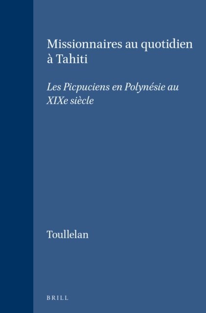 Pierre-Yves Toullelan - Missionnaires au quotidien a Tahiti, E-bok