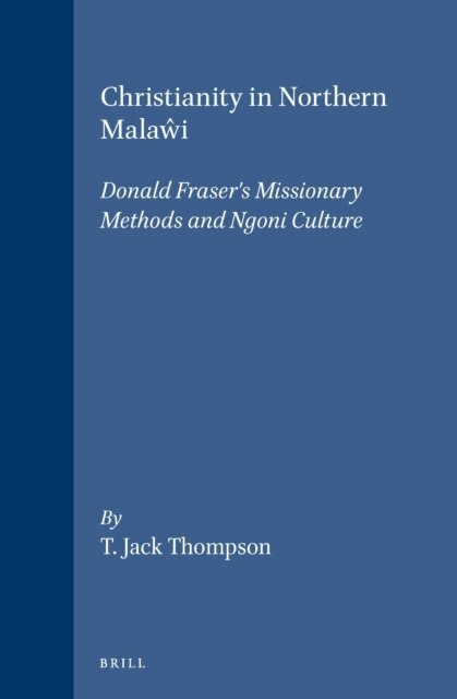 T. Jack Thompson - Christianity in Northern Malawi, E-bok