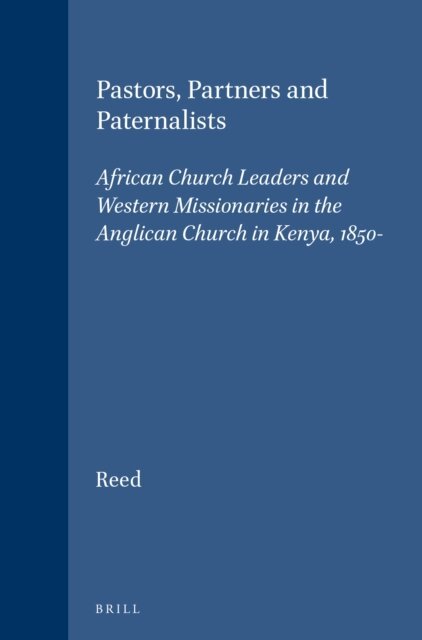 Colin Reed - Pastors, Partners and Paternalists, E-bok