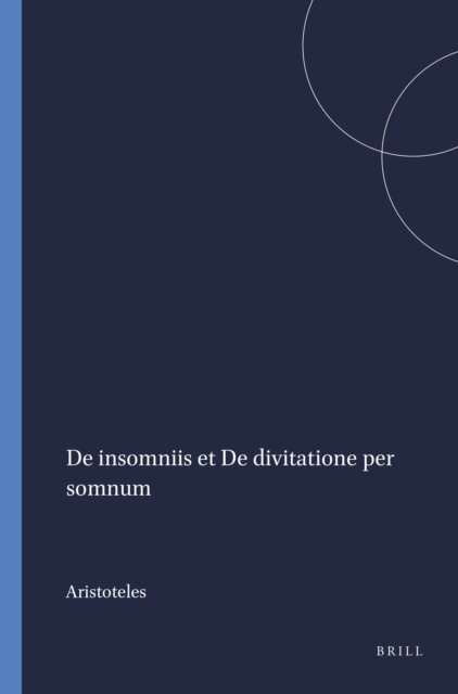 Aristoteles, H. J. Drossaart Lulofs - De insomniis et De divitatione per somnum, E-bok