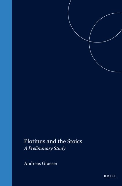 Graeser - Plotinus and the Stoics, E-bok