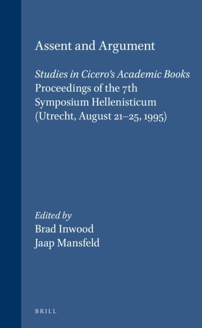 Jaap Mansfeld, Brad Inwood - Assent and Argument, E-bok
