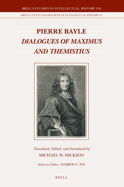 Pierre Bayle - Dialogues of Maximus and Themistius, E-bok