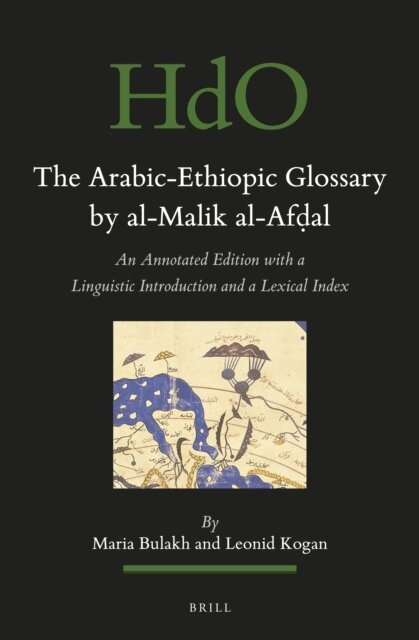 Leonid Kogan, Maria Bulakh - Arabic-Ethiopic Glossary by al-Malik al-Afdal, E-bok