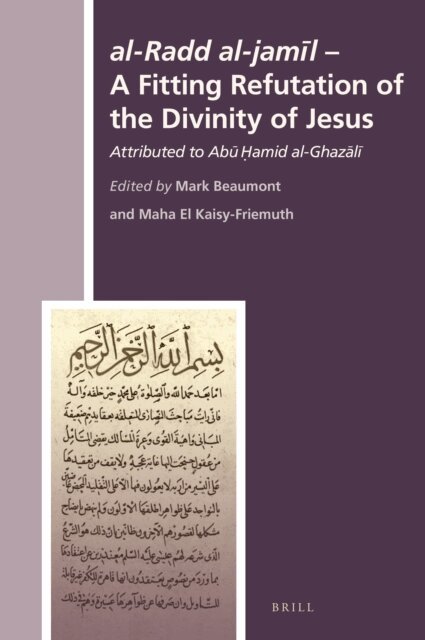 Maha El Kaisy-Friemuth, Mark Beaumont - al-Radd al-jamil - A Fitting Refutation of the Divinity of Jesus, E-bok