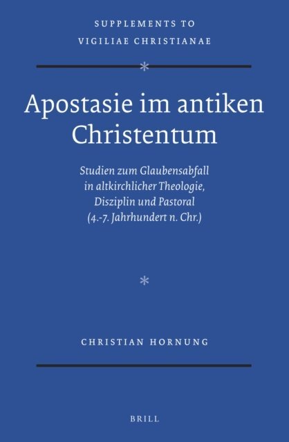 Christian Hornung - Apostasie im antiken Christentum, E-bok