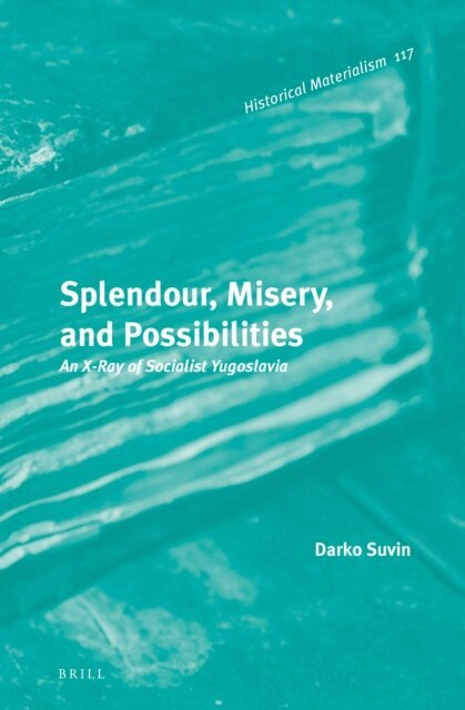 Darko Suvin - Splendour, Misery, and Possibilities, E-bok