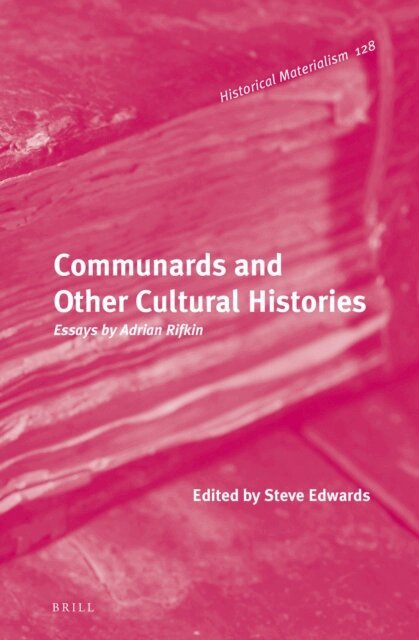 Adrian Rifkin, Steve Edwards - Communards and Other Cultural Histories, E-bok