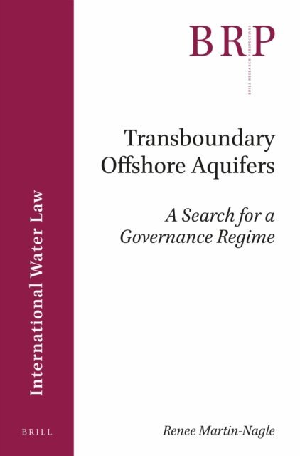 Renee Martin-Nagle - Transboundary Offshore Aquifers, E-bok