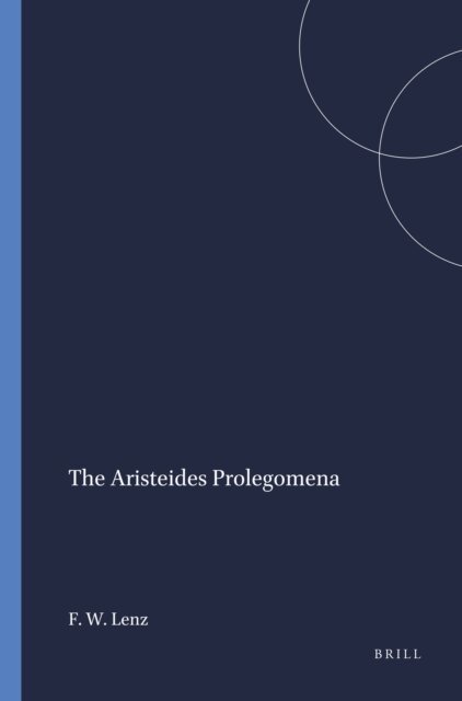 Friedrich Walter Lenz - Aristeides Prolegomena, E-bok