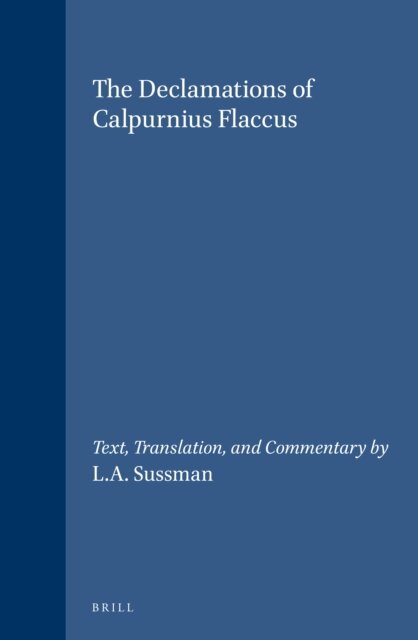 Calpurnius Flaccus - Declamations of Calpurnius Flaccus, E-bok