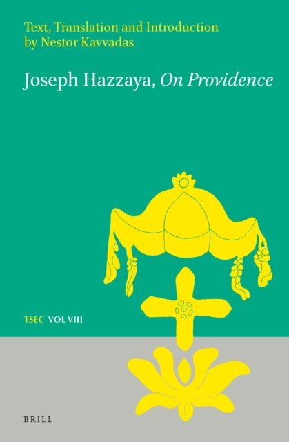 Nestor Kavvadas - Joseph Hazzaya, On Providence: Text, Translation and Introduction, E-bok