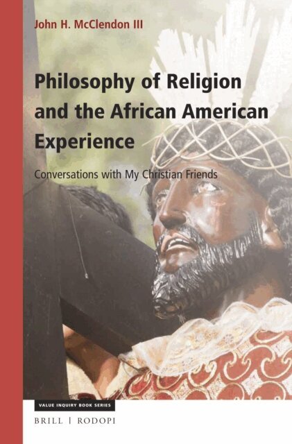 John H. McClendon III - Philosophy of Religion and the African American Experience, E-bok