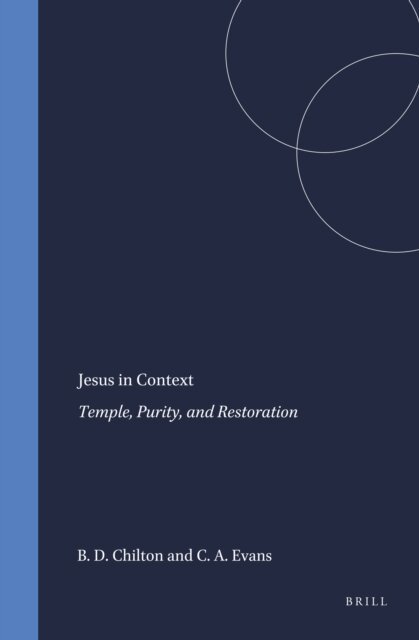 Craig A. Evans, Bruce D. Chilton - Jesus in Context, E-bok