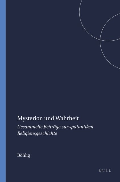 Bohlig - Mysterion und Wahrheit, E-bok