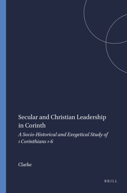 Clarke - Secular and Christian Leadership in Corinth, E-bok