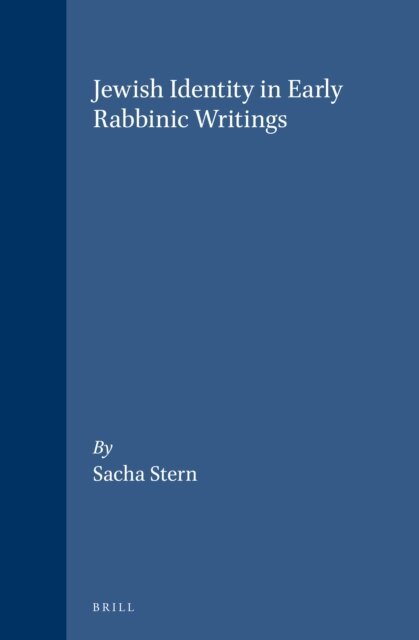 Stern - Jewish Identity in Early Rabbinic Writings, E-bok