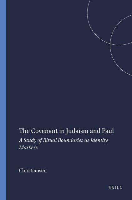Christiansen - Covenant in Judaism and Paul, E-bok