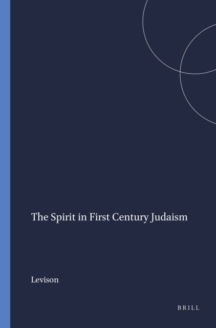 Levison - Spirit in First Century Judaism, E-bok