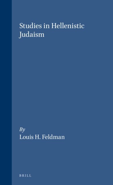Louis H. Feldman - Studies in Hellenistic Judaism, E-bok
