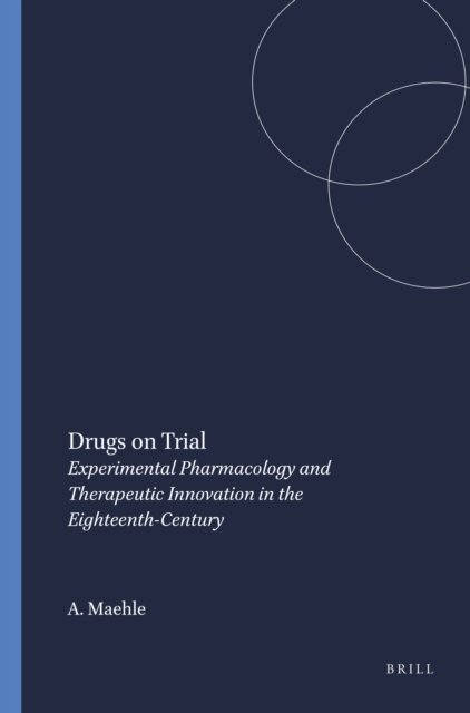 Andreas-Holger Maehle - Drugs on Trial, E-bok