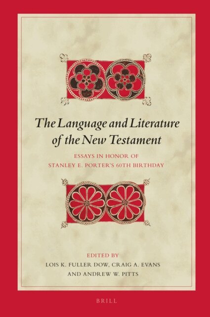 Andrew W. Pitts, Craig A. Evans, Lois Fuller Dow - Language and Literature of the New Testament, E-bok