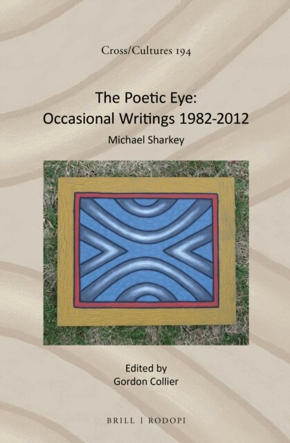 Michael Sharkey - Poetic Eye: Occasional Writings 1982-2012, E-bok