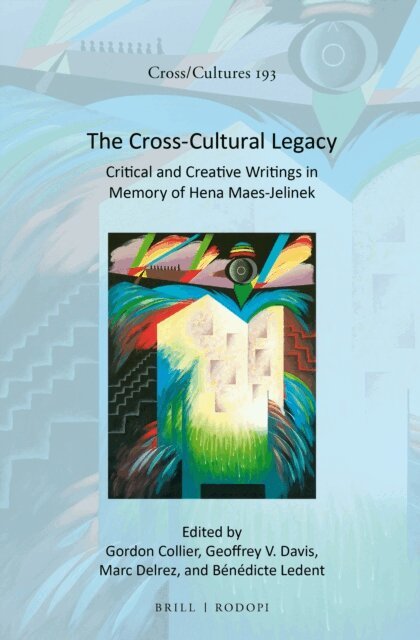 Benedicte Ledent, Marc Delrez, Geoffrey V. Davis, Gordon Collier - Cross-Cultural Legacy, E-bok