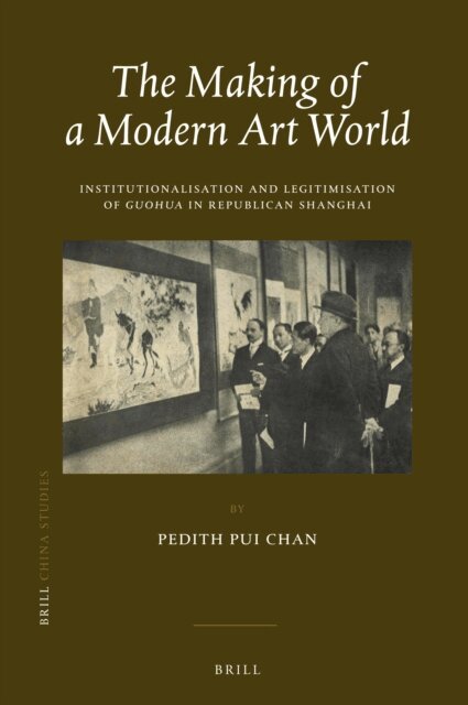 Pedith Pui Chan - Making of a Modern Art World, E-bok